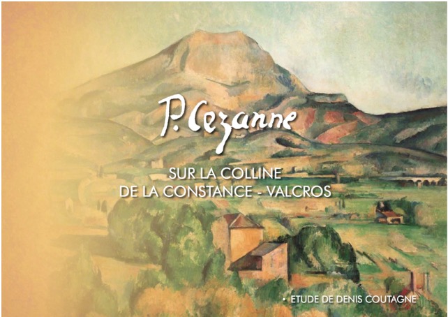 Cezanne sur la colline de la Constance – Valcros