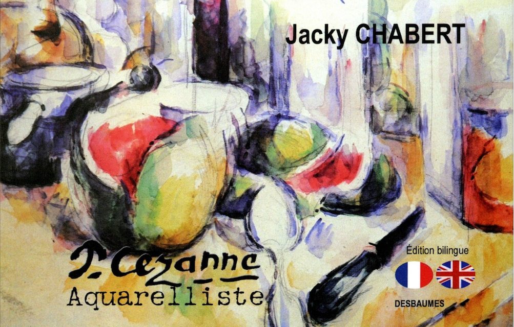 Paul Cezanne aquarelliste – Jacky Chabert