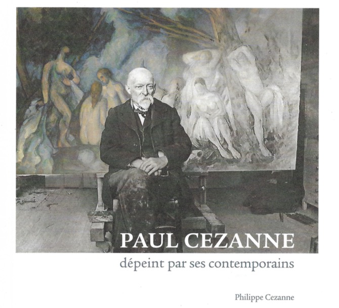 Paul Cezanne dépeint par ses contemporains – Philippe Cezanne